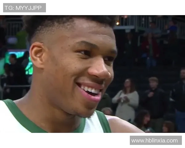 字母哥赛后幽默金句引发全场大笑现场气氛爆棚 字母哥赛后幽默金句引发全场大笑现场气氛爆棚